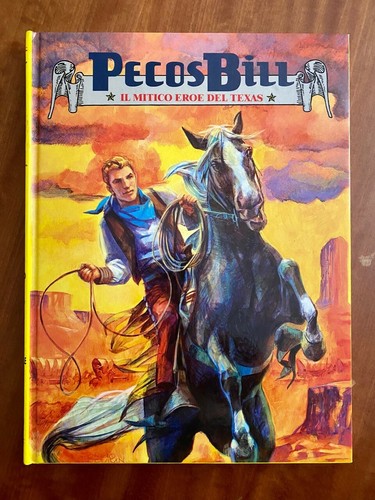 Pecos bill mitico eroe - /, il