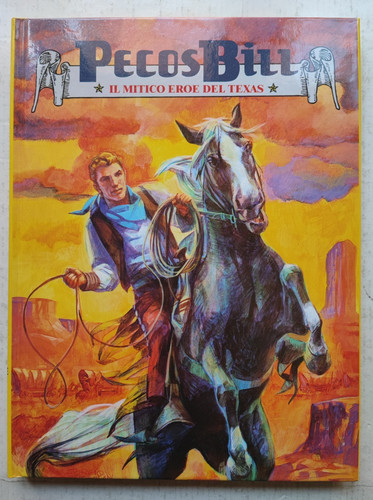 Pecos bill mitico - bill,